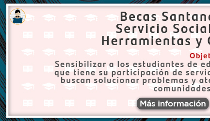 Becas Santander Estudios | Servicio Social Comunitario Herramientas y Conceptos 2022 (Más información)